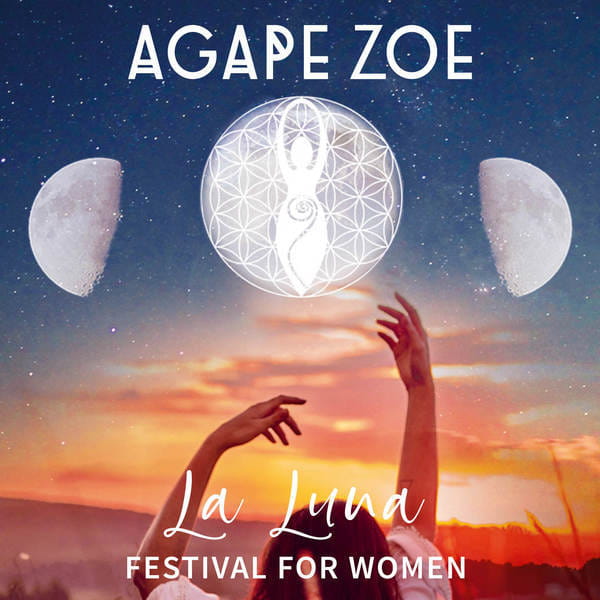 Tickets kaufen für AGAPE ZOE La Luna – Festival for Women am 22.08.2020 Tickets kaufen für AGAPE ZOE La Luna – Festival for Women am 22.08.2020